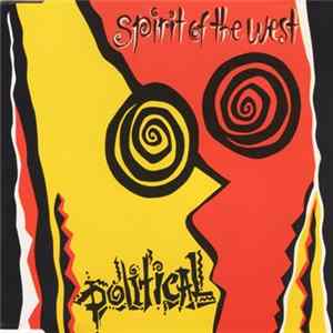 Spirit Of The West - Political flac