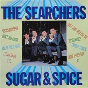 The Searchers - Sugar & Spice flac
