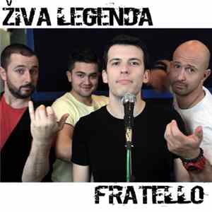Živa Legenda - Fratello flac