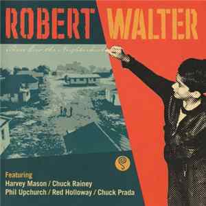 Robert Walter - There Goes The Neighborhood flac