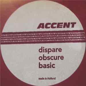 Accent - Dispare / Obscure / Basic flac