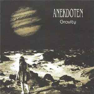 Anekdoten - Gravity flac