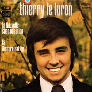 Thierry Le Luron - La Nouvelle Chabanisation / La Giscardisation flac