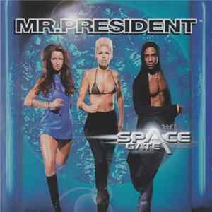 Mr. President - Space Gate flac