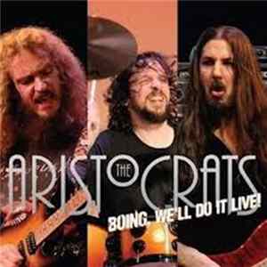 The Aristocrats - Boing, We'll Do It Live flac