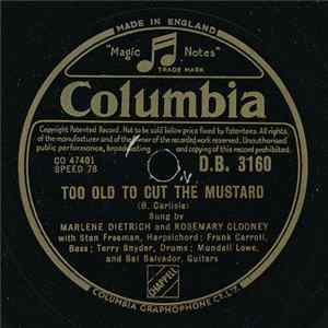 Marlene Dietrich And Rosemary Clooney - Too Old To Cut The Mustard / Good For Nothin' flac