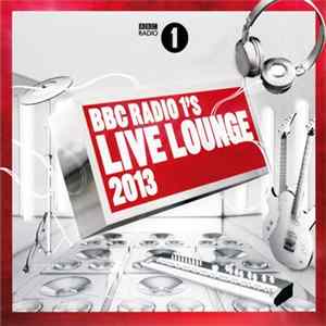 Various - BBC Radio 1's Live Lounge 2013 flac