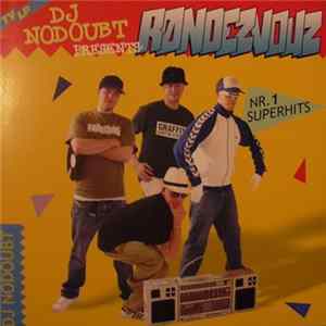 DJ NoDoubt - Røndezvouz flac