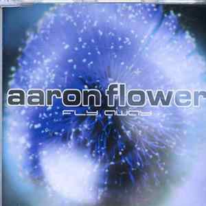 Aaron Flower - Fly Away flac