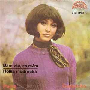 Petra Černocká - Dám Vše, Co Mám / Holka Modrooká flac
