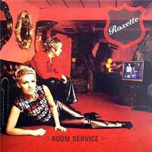 Roxette - Room Service flac