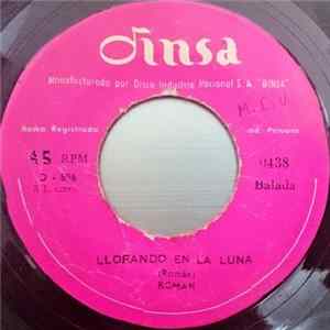 Roman - Llorando En La Luna / Un Dia Sabras flac