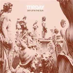 Mr. Day - Dry Up In The Sun flac