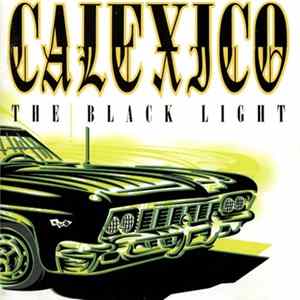 Calexico - The Black Light flac