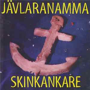 Jävlaranamma - Skinkankare flac