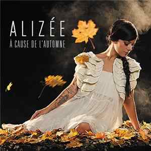 Alizée - A Cause De L'automne flac