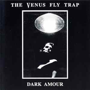The Venus Fly Trap - Dark Amour flac