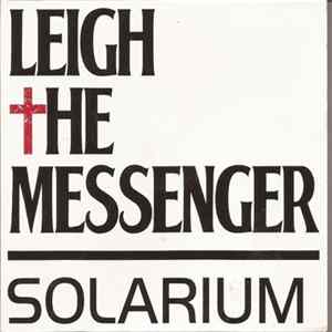 Leigh The Messenger - Solarium flac