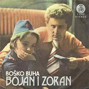 Bojan I Zoran - Boško Buha flac