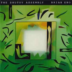Brian Eno - The Shutov Assembly flac