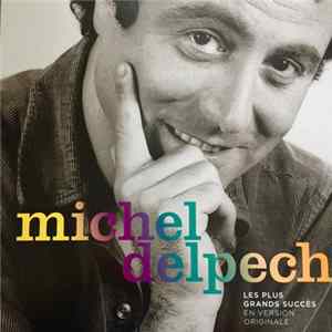Michel Delpech - Les Plus Grands Succès En Version Originale flac