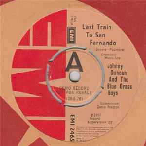 Johnny Duncan And The Blue Grass Boys - Last Train To San Fernando flac