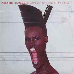 Grace Jones - Slave To The Rhythm flac