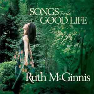 Ruth McGinnis - Songs For The Good Life flac