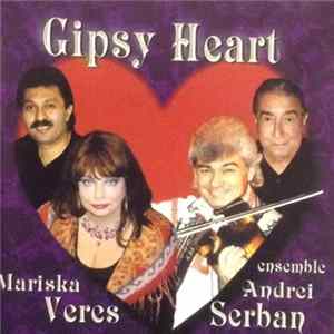 Mariska Veres, Ensemble Andrei Serban - Gipsy Heart flac