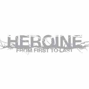 From First To Last - Heroine flac