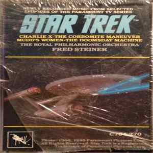 The Royal Philharmonic Orchestra And Fred Steiner - Star Trek (Newly Recorded Music From Selected Episodes Of The Paramount TV Series) flac