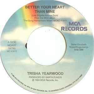 Trisha Yearwood - Better Your Heart Than Mine flac