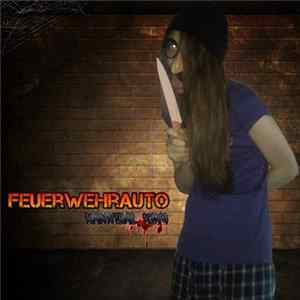 Feuerwehrauto - Kannibal King flac