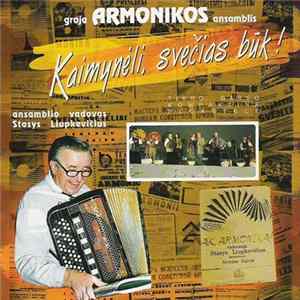 Armonika - Kaimynėli, Svečias Būk! flac
