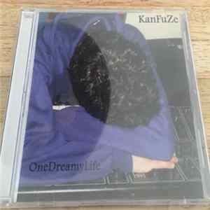 Kanfuze - Onedreamylife flac