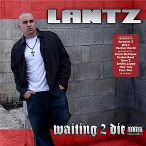 Lantz - Waiting 2 Die flac
