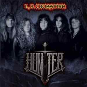Hunter - L.A. Crossfire flac