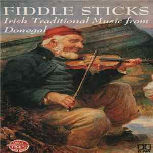 Various - Fiddle Sticks - Irish Traditional Music From Donegal flac