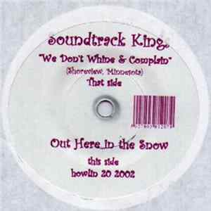 Soundtrack Kings - We Don't Whine And Complain flac