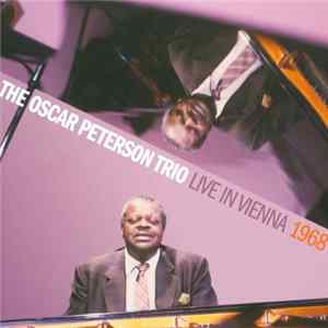 The Oscar Peterson Trio - Live In Vienna 1968 flac
