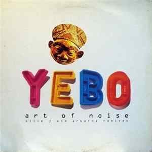 Art Of Noise - Yebo (Ollie J And Arkarna Remixes) flac