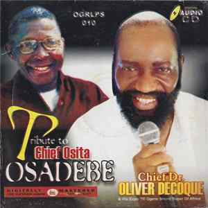 Chief Dr. Oliver De Coque - Tribute To Chief Osita Osadebe flac