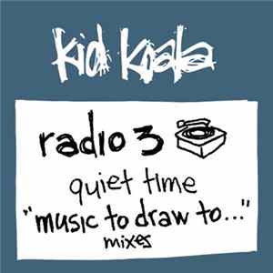 Kid Koala - Radio 3: Music To Draw To flac