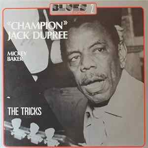 "Champion" Jack Dupree Featuring Mickey Baker - The Tricks flac