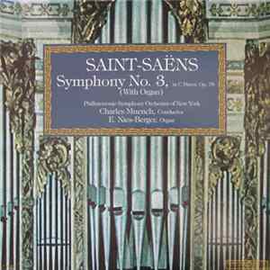 Philharmonic-Symphony Orchestra Of New York, Charles Muench, E. Nies-Berger - Saint-Saëns: Symphony No.3 In C Minor, Op. 78 (With Organ) flac