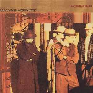 Wayne Horvitz - Forever flac