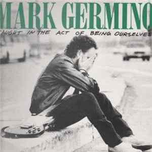 Mark Germino - Caught In The Act Of Being Ourselves flac