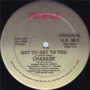 Charade Featuring Jessica - Got To Get To You flac