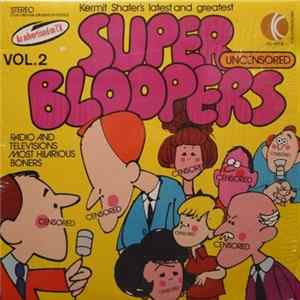 Kermit Schafer - Super Bloopers Vol 2 flac