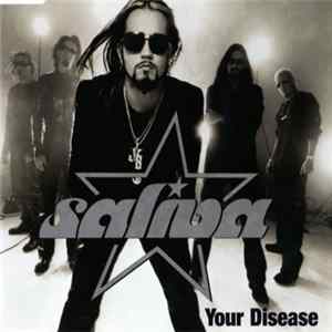 Saliva - Your Disease flac